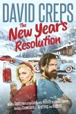 The New Year's Resolution: When a Snotty Marketing Executive and a Hillbilly Are Forced Together During a Snowstorm . . . Anything Can Happen!