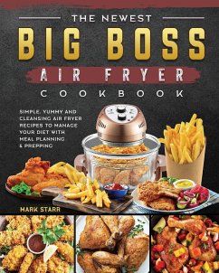 The Newest Big Boss Air Fryer Cookbook - Starr, Mark