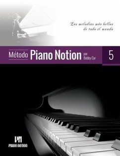 Método Piano Notion Libro 5: Las melodías más bellas de todo el mundo - Cyr, Bobby