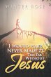I Would Have Never Made It This Far... - Bild 1
