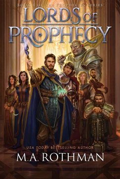 Lords of Prophecy - Rothman, M. A.