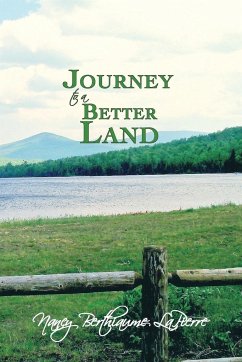 Journey to a Better Land - Lapierre, Nancy Berthiaume