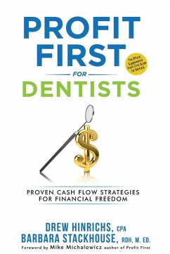 Profit First for Dentists - Stackhouse, Barbara; Hinrichs, Drew