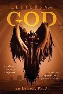 Letters from God: a tale of romance, suspense and the supernatural power of God - Lemon, Jan