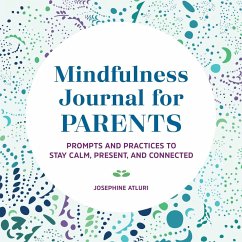 Mindfulness Journal for Parents - Atluri, Josephine