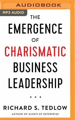 The Emergence of Charismatic Business Leadership - Tedlow, Richard S.