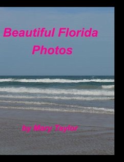 Beautiful Florida Photos - Taylor, Mary