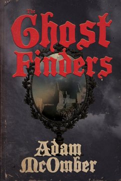 The Ghost Finders - McOmber, Adam