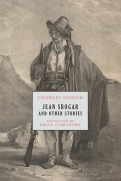 Jean Sbogar and Other Stories - Nodier, Charles