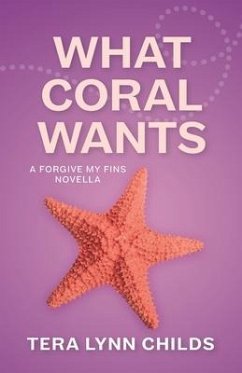 What Coral Wants - Childs, Tera Lynn