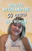 Reality, Myths and the 50 years of a Woman