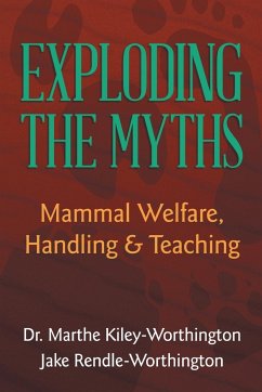 Exploding the Myths - Rendle-Worthington, Jake; Kiley-Worthington, Marthe