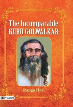 The Incomparable Guru Golwalkar - Hari, Ranga