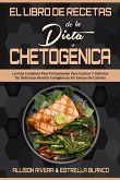 El Libro De Recetas De La Dieta Chetogénica