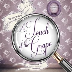 A Touch of the Grape Lib/E - Bishop, Claudia