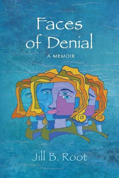 Faces of Denial - Root, Jill B.