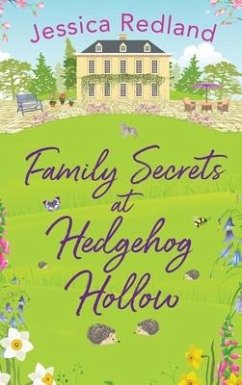 Family Secrets at Hedgehog Hollow - Redland, Jessica