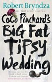 Coco Pinchard's Big Fat Tipsy Wedding