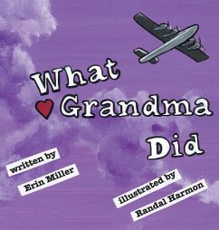 What Grandma Did - Miller, Erin