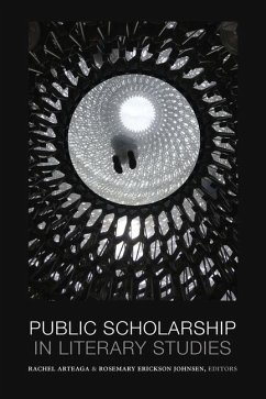 Public Scholarship in Literary Studies - Arteaga, Rachel; Erickson Johnsen, Rosemary