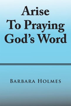 Arise to Praying God'S Word - Holmes, Barbara
