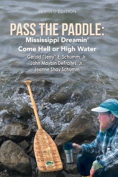 Pass the Paddle - Schumm Jr., Gerald E.; DeFraites Jr., John Maybin; Schumm, Jeanne Shay