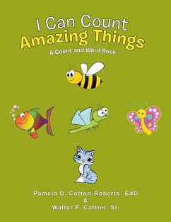 I Can Count Amazing Things - Cotton-Roberts Edd, Pamela D.; Cotton Sr., Walter F.