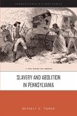Slavery and Abolition in Pennsylvania