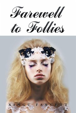 Farewell to Follies - Fawcett, Xingu