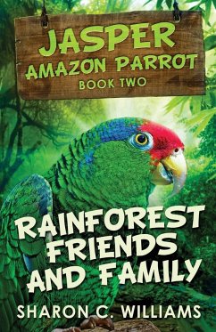 Rainforest Friends and Family - Williams, Sharon C.