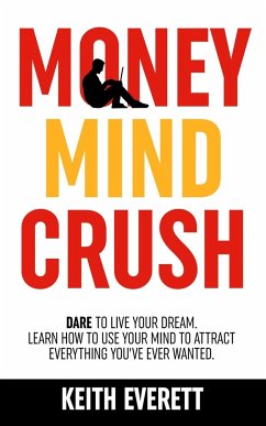 Money Mind Crush - Everett, Keith