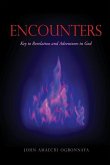 Encounters: Key to Revelation and Adventures in God
