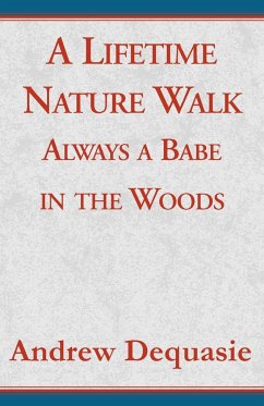 A Lifetime Nature Walk - Dequasie, Andrew