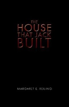 The House That Jack Built - Reiling, Margaret E.