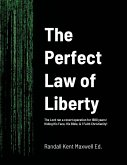 The Perfect Law of Liberty: The Lord ran a covert operation for 1680 years! Hiding His Face, His Bible, & 1 Faith Christianity!