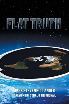 Flat Truth - Hollander, Mark Steven