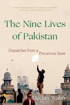 The Nine Lives of Pakistan - Walsh, Declan