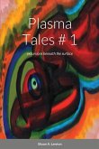 Plasma Tales