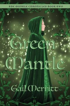 Green Mantle: Second of the Mantle Chronicles - Merritt, Gail