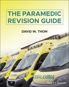 The Paramedic Revision Guide (eBook, ePUB) - Thom, David W.