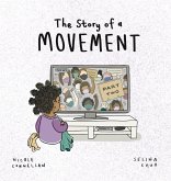 The Story of a Movement