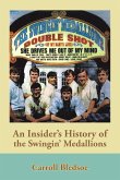 An Insider's History of the Swingin' Medallions