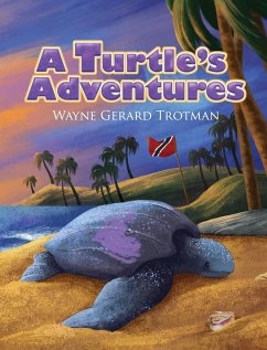 A Turtle's Adventures - Trotman, Wayne Gerard