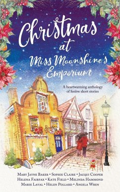Christmas at Miss Moonshine's Emporium - Baker, Mary Jayne; Fairfax, Helena; Pollard, Helen
