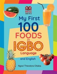 My First 100 Foods in Igbo and English - Otiaba, Ngozi Theodora