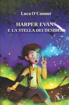 Harper Evans e la stella dei desideri - O'Connor, Luca