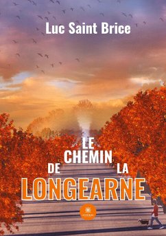 Le chemin de la Longearne - Saint Brice, Luc