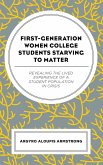 First-Generation Women College Students Starving to Matter