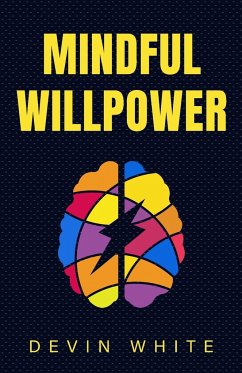 Mindful Willpower - White, Devin