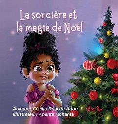 La sorcière et la magie de Noël - Adou, Cécilia Rosette